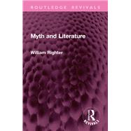 Myth and Literature by William Righter, 9781003479079