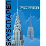 Skyscraper by Curlee, Lynn; Curlee, Lynn, 9781665969079
