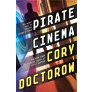 Pirate Cinema by Doctorow, Cory, 9780765329080