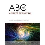 ABC of Clinical Reasoning by Cooper, Nicola; Frain, John, 9781119059080