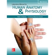 Laboratory Manual for Human Anatomy & Physiology Main Version by Martin, Terry; Prentice-Craver, Cynthia, 9781260159080