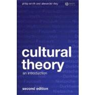 Cultural Theory An Introduction by Smith, Philip; Riley, Alexander, 9781405169080