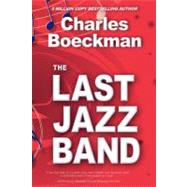 The Last Jazz Band by Boeckman, Charles, 9781460999080