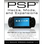 PSP Hacks, Mods, and Expansions by Prochnow, Dave, 9780071469081