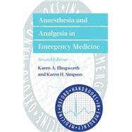 Anaesthesia and Analgesia in Emergency Medicine by Illingworth, Karen; Simpson, Karen; Swales, Sue, 9780192629081