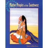 Native Peoples of the Southwest by Griffin-Pierce, Trudy, 9780826319081