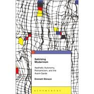 Satirizing Modernism by Stinson, Emmett, 9781501329081