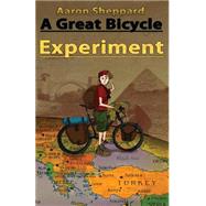 A Great Bicycle Experiment by Sheppard, Aaron, 9781505459081