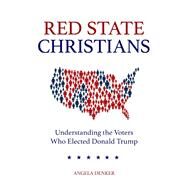 Red State Christians by Denker, Angela, 9781506449081