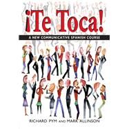 !Te Toca!: A New Communicative Spanish Course by Allinson,Mark, 9781138469082