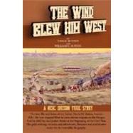 The Wind Blew Him West by Sutton, Vida R., 9781432709082