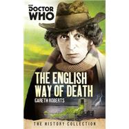 Doctor Who: The English Way of Death by ROBERTS, GARETH, 9781849909082