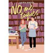 No me toques by Kneidl, Laura, 9788410399082
