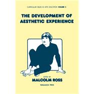 The Development of Aesthetic Experience by Ross, Malcolm, 9780080289083