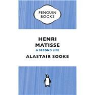 Henri Matisse A Second Life by Sooke, Alastair, 9780241969083