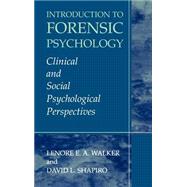 Introduction to Forensic Psychology by Walker, Lenore E. A.; Shapiro, David L., 9780306479083