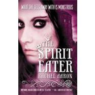 The Spirit Eater by Aaron, Rachel, 9780316069083