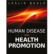 Human Disease and Health Promotion by Beale, Leslie, 9780470589083