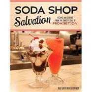 Soda Shop Salvation by Eighmey, Rae Katherine, 9780873519083