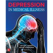Depression in Medical Illness by Barsky, Arthur; Silbersweig, David, 9780071819084