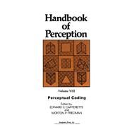 Perceptual Coding by Edward C. Carterette, 9780121619084