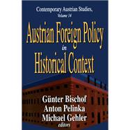 Austrian Foreign Policy in Historical Context by Pelinka,Anton, 9781138519084