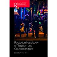 Routledge Handbook of Terrorism and Counter-Terrorism by SILKE; ANDREW, 9781138819085
