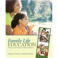 Family Life Education : Principles and Practices for Effective Outreach by Stephen F. Duncan, 9781412979085