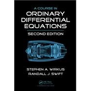 A Course in Ordinary Differential Equations, Second Edition by Wirkus, Stephen A., 9781466509085