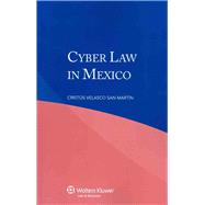 Cyber Law in Mexico by Velasco San Martin, Cristos, 9789041139085