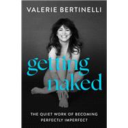 Getting Naked by Valerie Bertinelli, 9780063429086