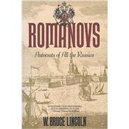 The Romanovs by LINCOLN, W. BRUCE, 9780385279086