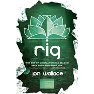 Rig by Jon Wallace, 9780575119086
