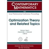 Optimization Theory and Related Topics by Reich, Simeon; Zaslavski, Alexander J., 9780821869086
