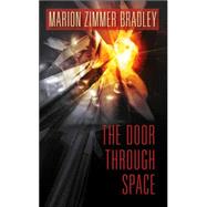 The Door Through Space by Zimmer Bradley, Marion, 9780843959086