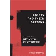 Agents and Their Actions by de Gaynesford, Maximilian, 9781444339086