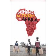 Women's Activism in Africa by Badri, Balghis; Tripp, Aili Mari, 9781783609086