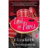 Lost in Paris by Thompson, Elizabeth, 9781982149086