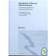 Handbook of Soccer Match Analysis by Carling; Chris, 9780415339087