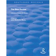The Blue Review by JOHN MIDDLETON MURRY, 9780429059087