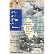 Who Will Write Our History? by Kassow, Samuel D., 9780253349088