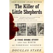 The Killer of Little Shepherds by Starr, Douglas, 9780307279088