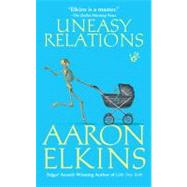 Uneasy Relations by Elkins, Aaron, 9780425229088