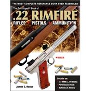 The Gun Digest Book Of .22 Rimfire by House, James E., 9780873499088