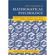 New Handbook of Mathematical Psychology by Batchelder, William H.; Colonius, Hans; Dzhafarov, Ehtibar N.; Myung, Jay, 9781107029088