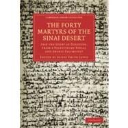 The Forty Martyrs of the Sinai Desert by Lewis, Agnes Smith; Lewis, Agnes Smith, 9781108019088