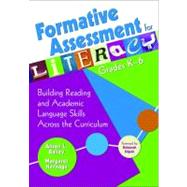 Formative Assessment for Literacy, Grades K-6 : Building Reading and Academic Language Skills Across the Curriculum by Alison L. Bailey, 9781412949088