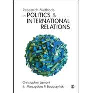 Research Methods in Politics and International Relations by Lamont, Christopher; Boduszynski, Mieczyslaw P., 9781526419088