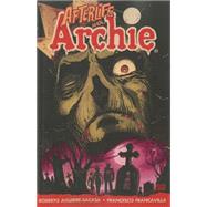 Afterlife with Archie: Escape from Riverdale Escape from Riverdale by Aguirre-Sacasa, Roberto; Francavilla, Francesco, 9781619889088
