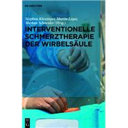 Interventionelle Schmerztherapie Der Wirbelsule by Schneider, Markus; Legat, Martin, 9783110559088